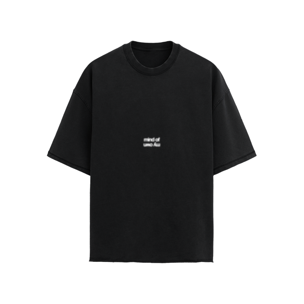 MIND OF MY OWN T-SHIRT